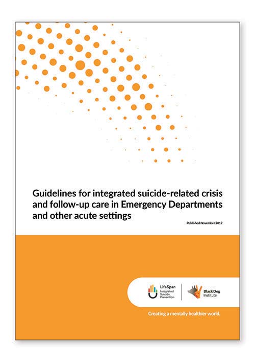 Guidelines for integrated suicide-related crisis and follow-up care in Emergency Departments and acute settings